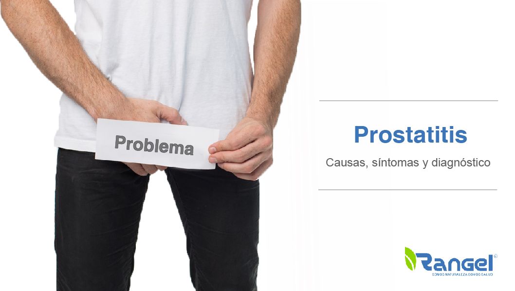 Enfermedades de la próstata:  La Prostatitis