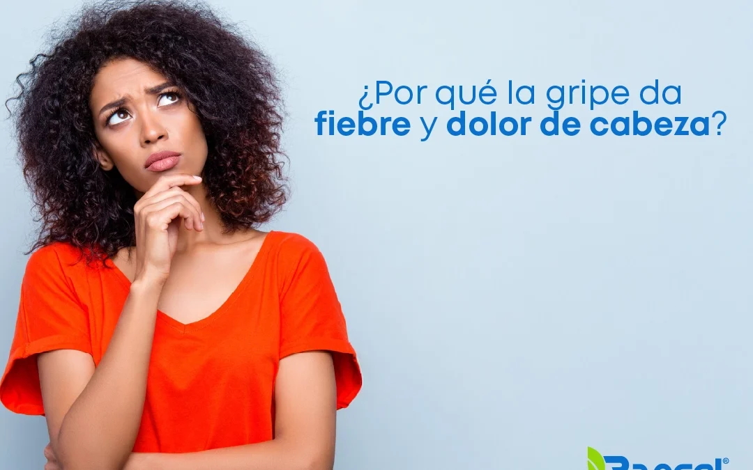 ¿Por Qué la Gripe Provoca Fiebre y Dolor de Cabeza?